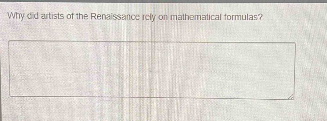 why did artists of the renaissance rely on mathematical formulas?