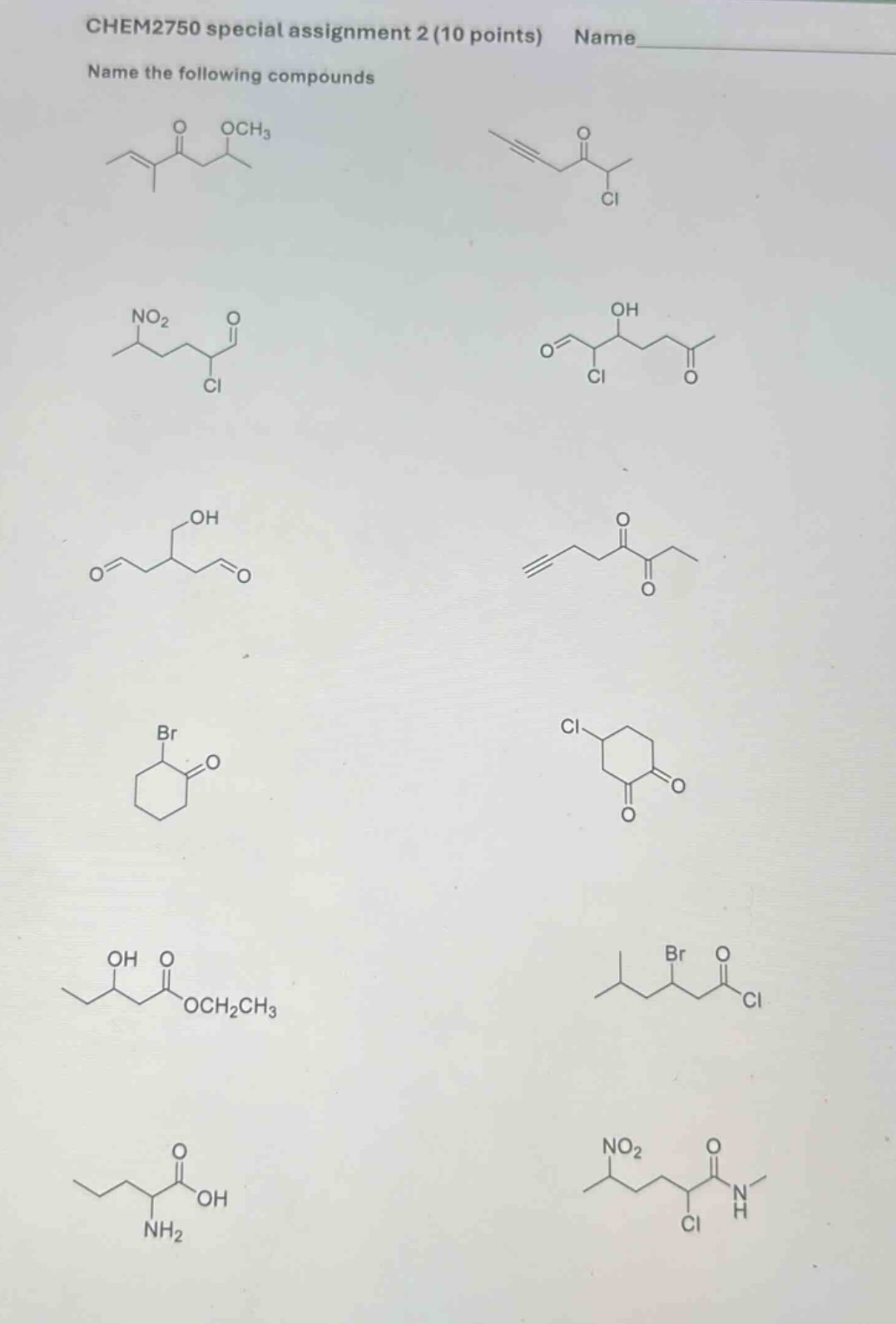 chem2750 special assignment 2 (10 points) name name the following compounds