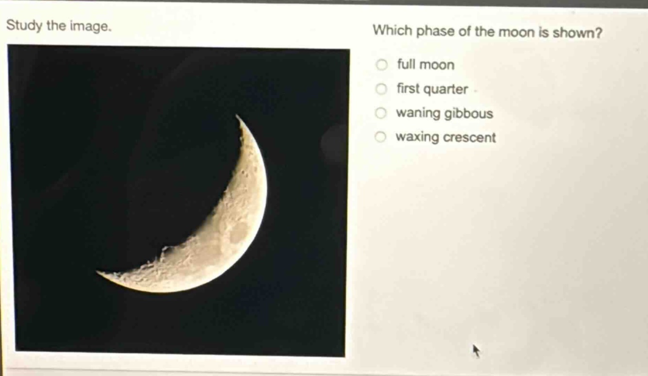 study the image. which phase of the moon is shown? full moon first quarter waning gibbous waxing crescent