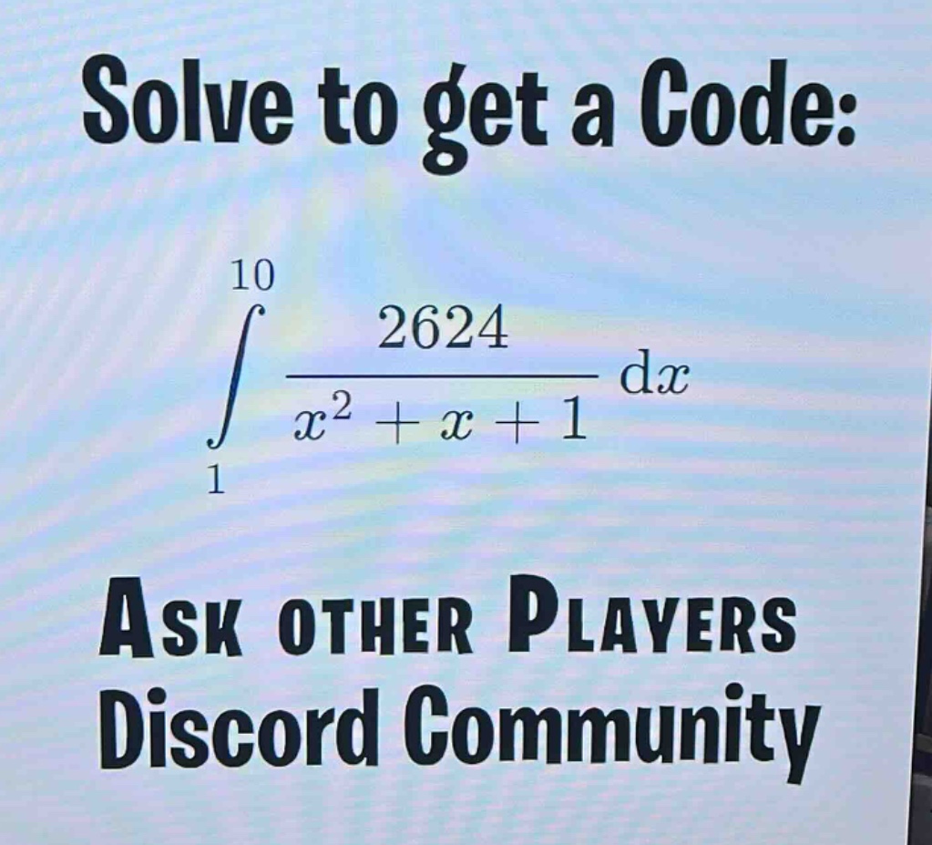 solve to get a code: \n10\n∫ 2624 / (x² + x + 1) dx\n1\nask other players\ndiscord community