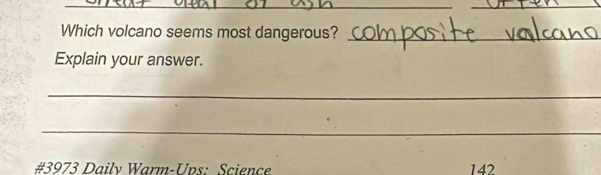 which volcano seems most dangerous? composite volcano explain your answer. #3973 daily warm - ups: science 142