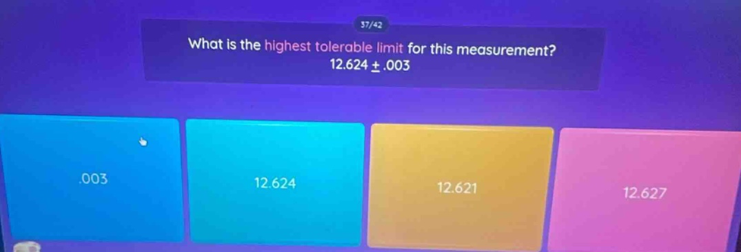 what is the highest tolerable limit for this measurement? 12.624 ±.003