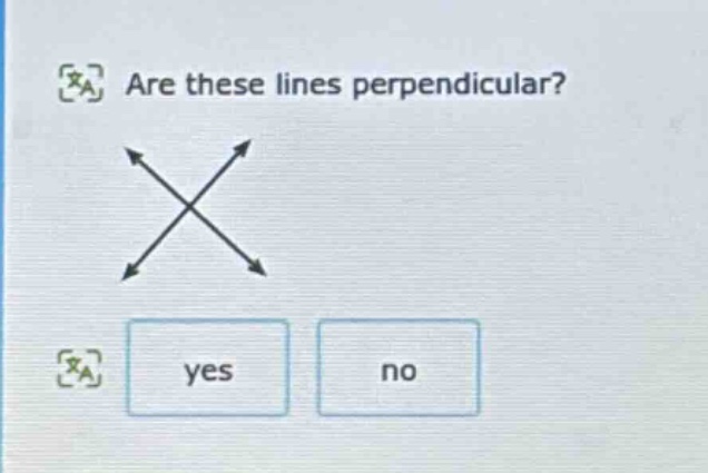 are these lines perpendicular? yes no