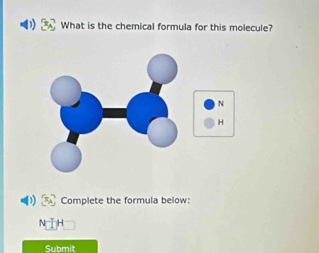 what is the chemical formula for this molecule? complete the formula below: n h