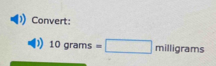 convert: 10 grams = milligrams