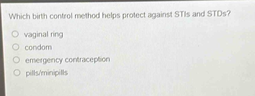 which birth control method helps protect against stis and stds?\nvaginal ring\ncondom\nemergency contraception\npills/minipills