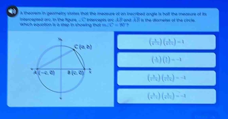a theorem in geometry states that the measure of an inscribed angle is half the measure of its intercepted arc. in the figure, ∠c intercepts arc ab and ab is the diameter of the circle. which equation is a step in showing that m∠c = 90°?