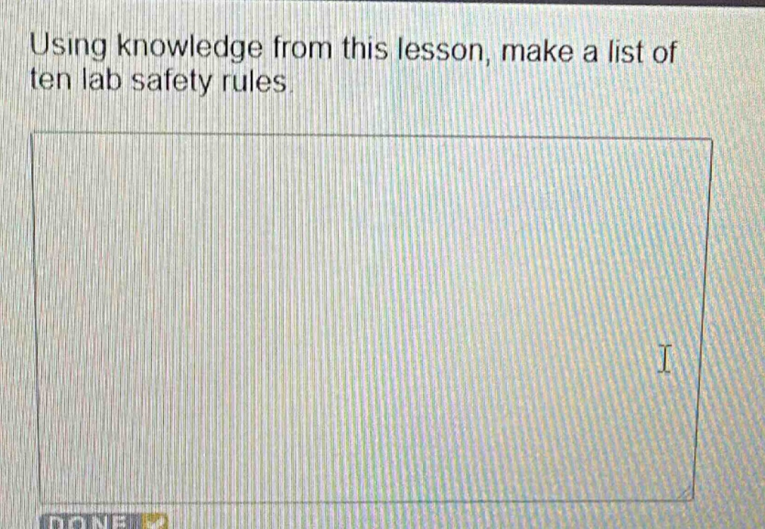 using knowledge from this lesson, make a list of ten lab safety rules.