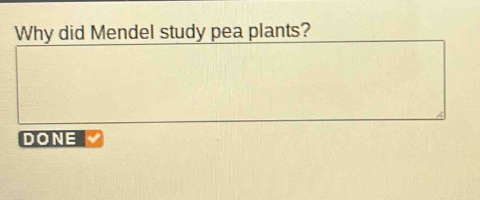 why did mendel study pea plants?