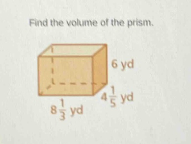 find the volume of the prism.
