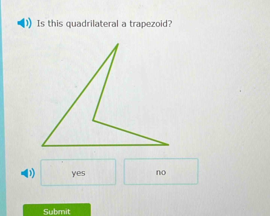 is this quadrilateral a trapezoid? yes no submit