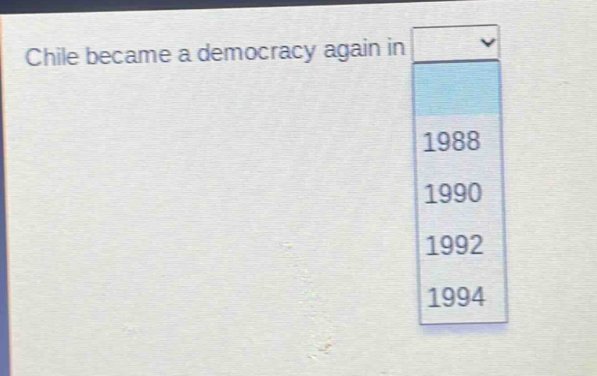 chile became a democracy again in 1988 1990 1992 1994
