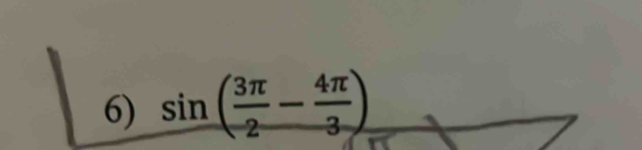 6) sin((3π/2)-(4π/3))