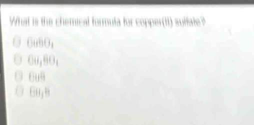 what is the chemical formula for copper(ii) sulfate?\ncuso₄\ncu₂so₄\ncus\ncu₂s