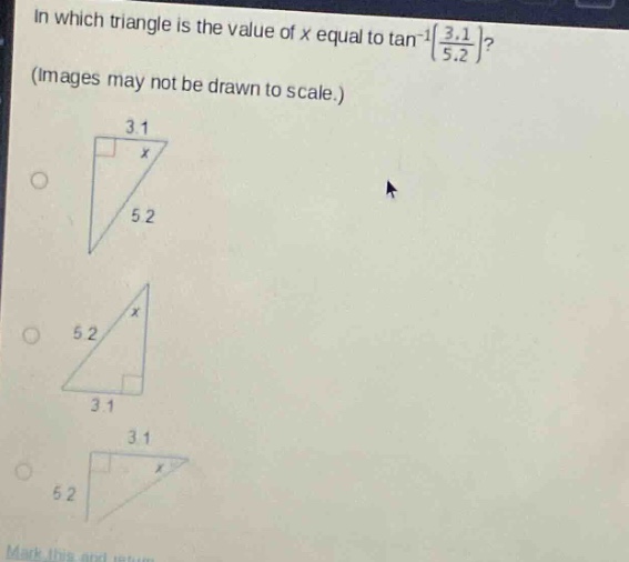 in which triangle is the value of x equal to tan⁻¹(3.1/5.2)? (images may not be drawn to scale.)