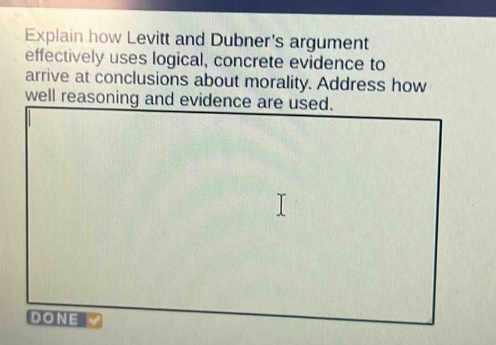 explain how levitt and dubners argument effectively uses logical, concrete evidence to arrive at conclusions about morality. address how well reasoning and evidence are used.