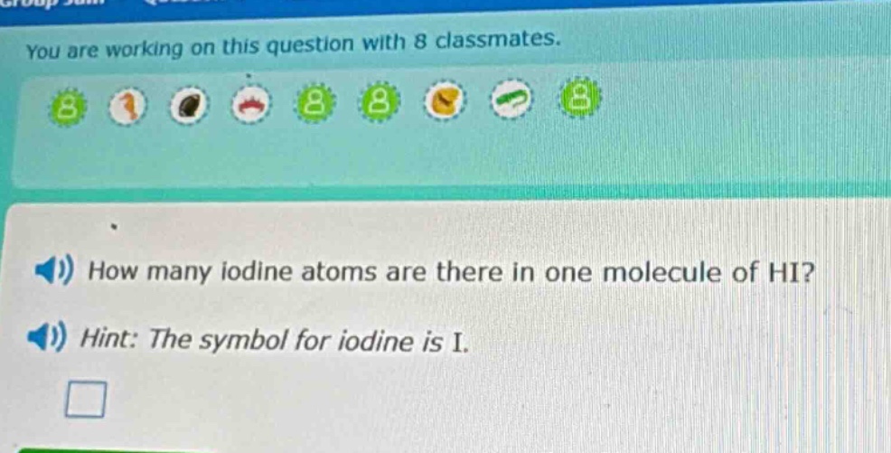 how many iodine atoms are there in one molecule of hi? hint: the symbol for iodine is i.
