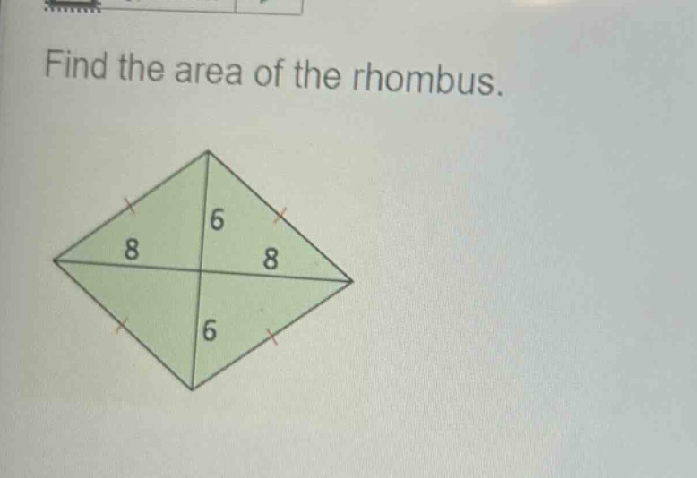 find the area of the rhombus.