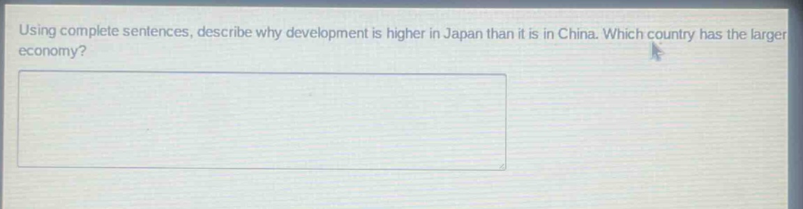 using complete sentences, describe why development is higher in japan than it is in china. which country has the larger economy?