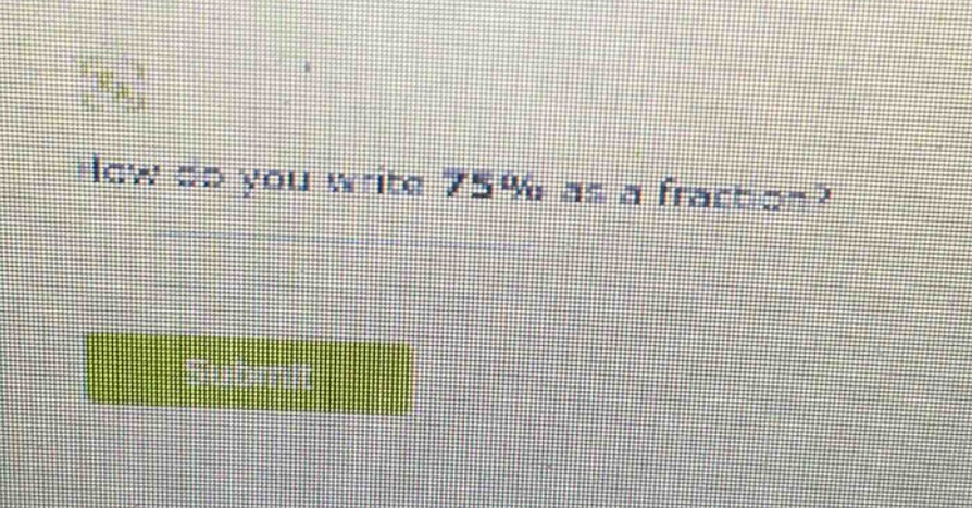how do you write 75% as a fraction?