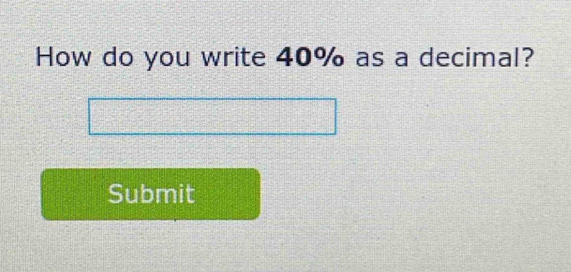 how do you write 40% as a decimal?