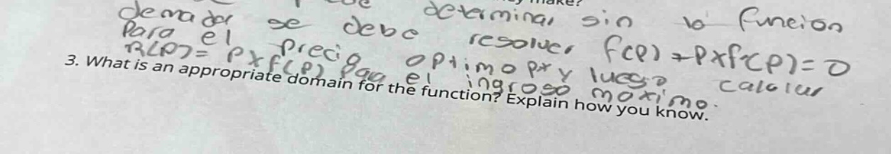 3. what is an appropriate domain for the function? explain how you know.