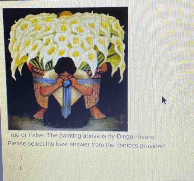 true or false: the painting above is by diego rivera. please select the best answer from the choices provided