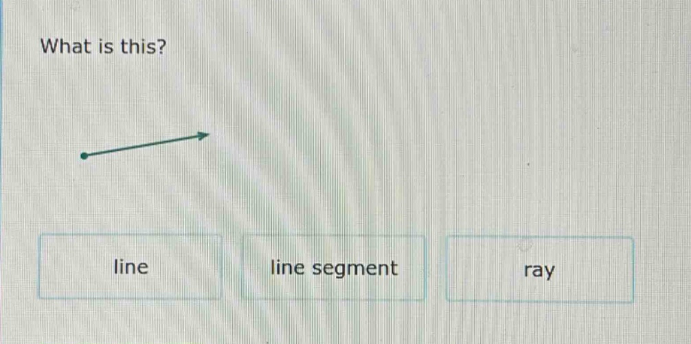 what is this? line line segment ray