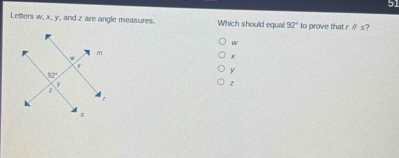 letters w, x, y, and z are angle measures. which should equal 92° to prove that r // s? o w o x o y o z
