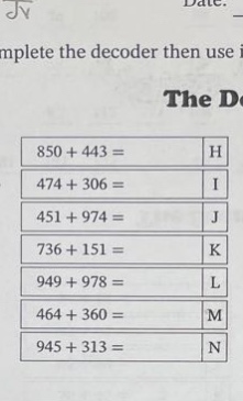 mplete the decoder then use\nthe d\n850 + 443 = h\n474 + 306 = i\n451 + 974 = j\n736 + 151 = k\n949 + 978 = l\n464 + 360 = m\n945 + 313 = n