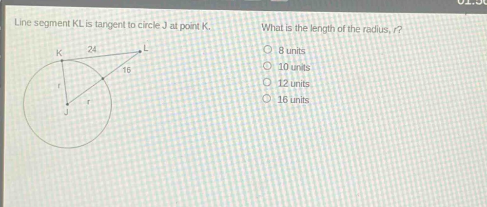 line segment kl is tangent to circle j at point k. what is the length of the radius, r? 8 units 10 units 12 units 16 units