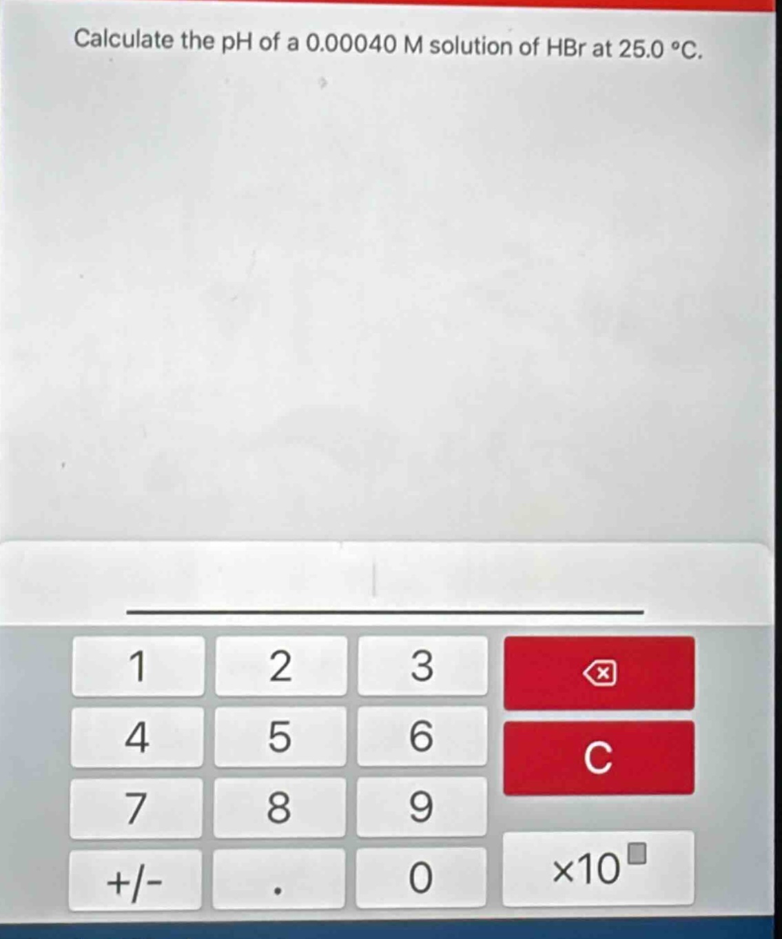 calculate the ph of a 0.00040 m solution of hbr at 25.0 °c.