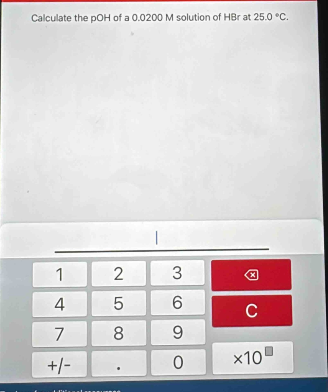 calculate the poh of a 0.0200 m solution of hbr at 25.0 °c.