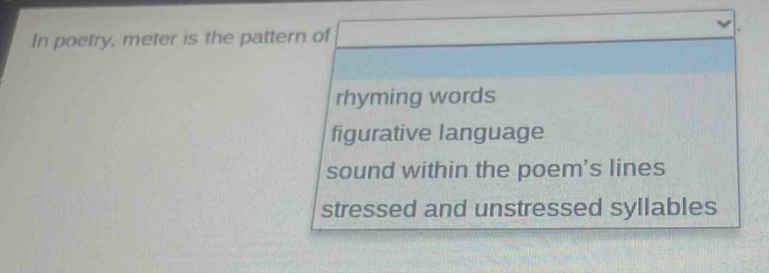 in poetry, meter is the pattern of rhyming words figurative language sound within the poems lines stressed and unstressed syllables