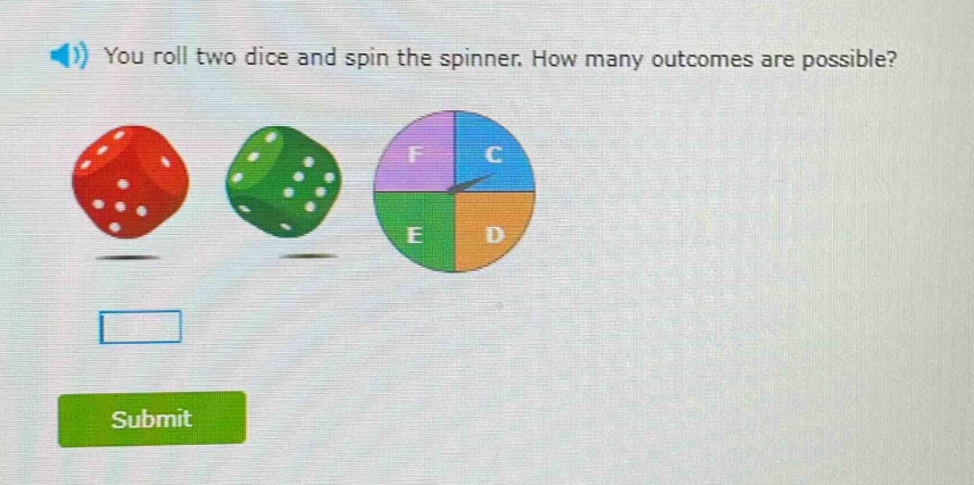 you roll two dice and spin the spinner. how many outcomes are possible?