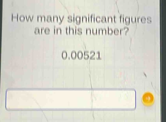 how many significant figures are in this number? 0.00521