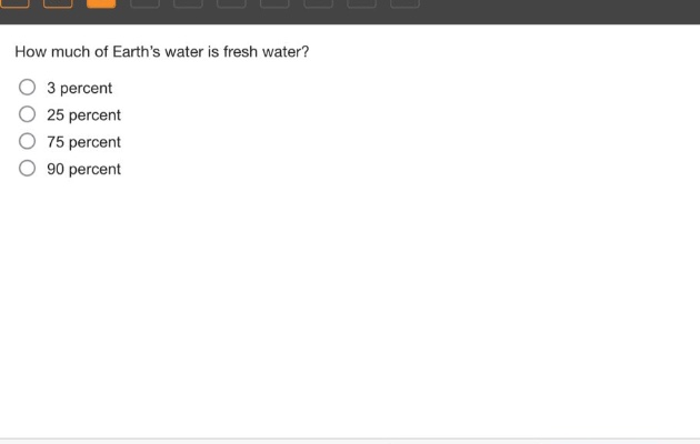 how much of earths water is fresh water?\n3 percent\n25 percent\n75 percent\n90 percent