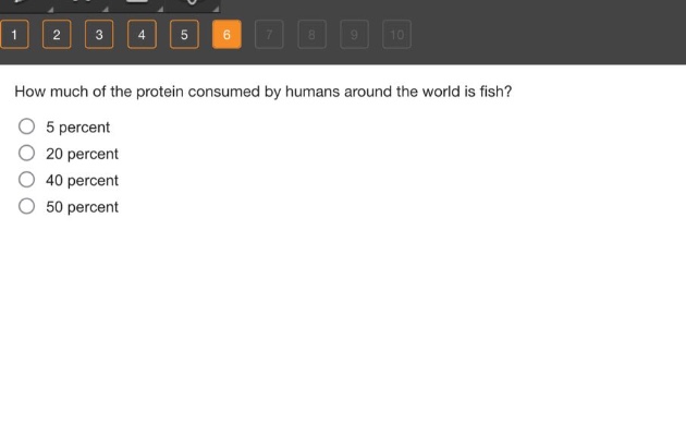 how much of the protein consumed by humans around the world is fish?\n5 percent\n20 percent\n40 percent\n50 percent