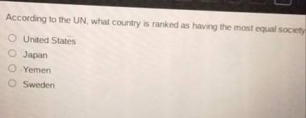 according to the un, what country is ranked as having the most equal society?\nunited states\njapan\nyemen\nsweden