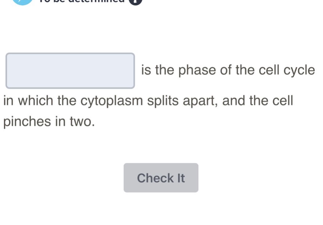 is the phase of the cell cycle in which the cytoplasm splits apart, and the cell pinches in two.