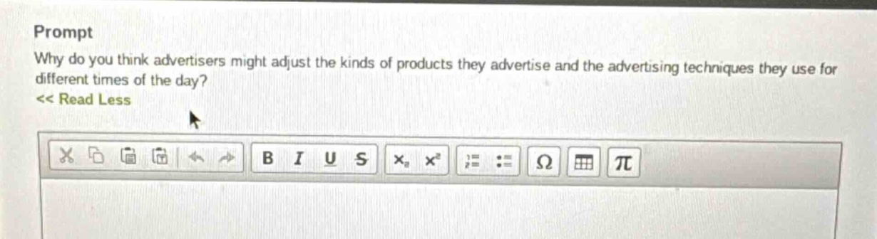 prompt\nwhy do you think advertisers might adjust the kinds of products they advertise and the advertising techniques they use for different times of the day?\n<< read less