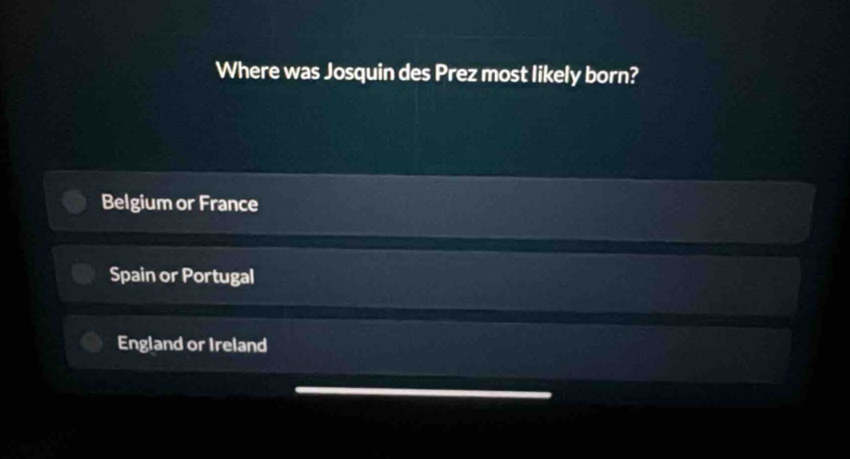 where was josquin des prez most likely born? belgium or france spain or portugal england or ireland