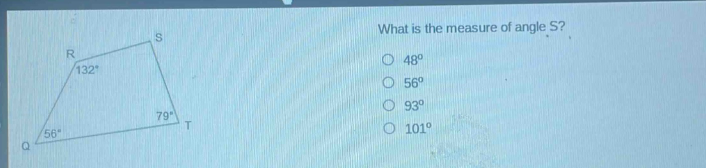 what is the measure of angle s? 48° 56° 93° 101°