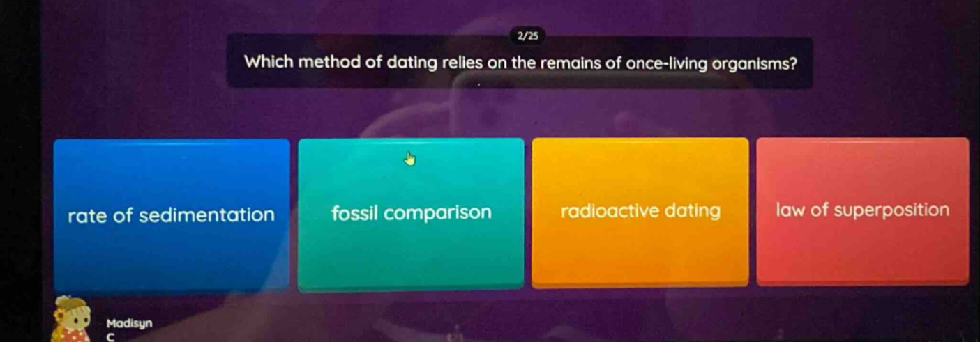 which method of dating relies on the remains of once - living organisms? rate of sedimentation fossil comparison radioactive dating law of superposition