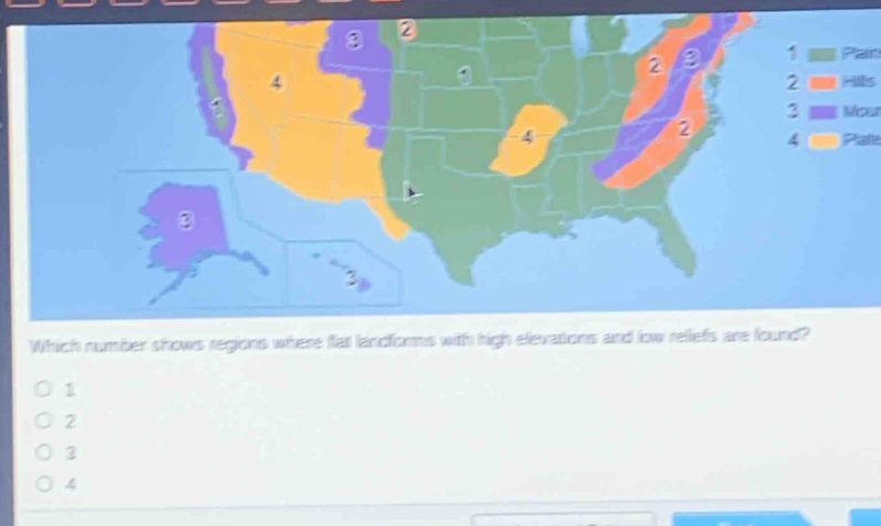 which number shows regions where flat landforms with high elevations and low reliefs are found?\n1\n2\n3\n4