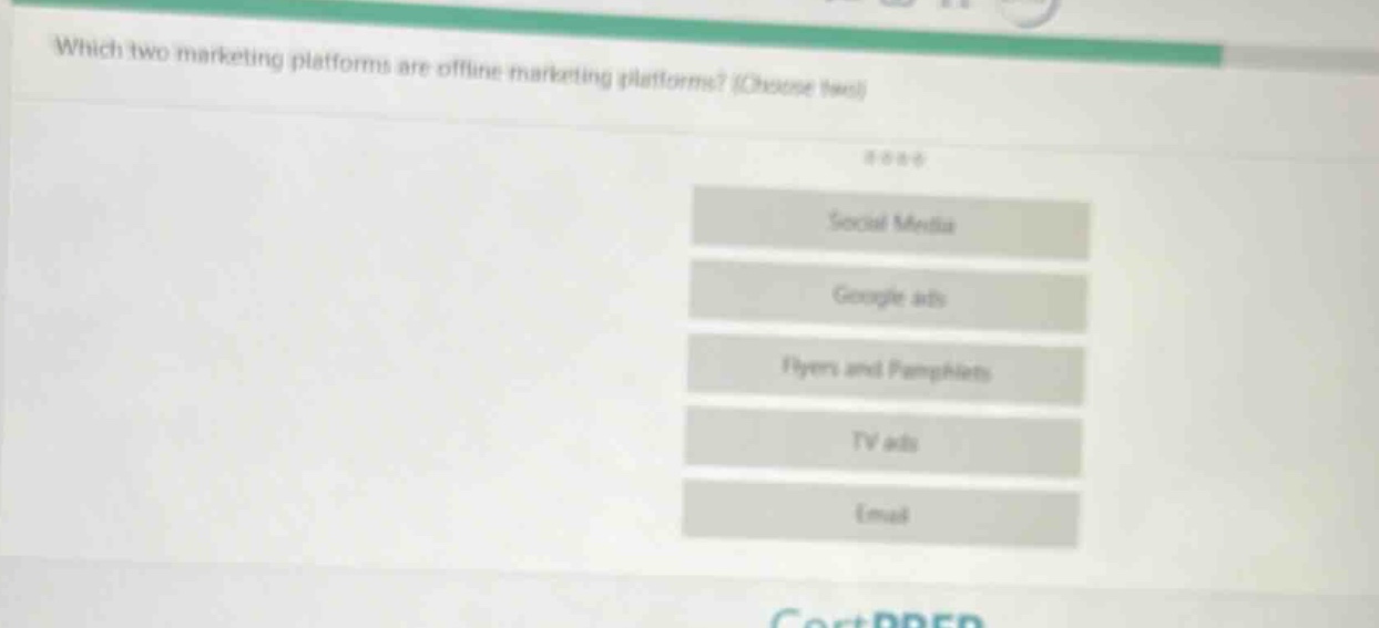 which two marketing platforms are offline marketing platforms? (choose two) social media google ads flyers and pamphlets tv ads email