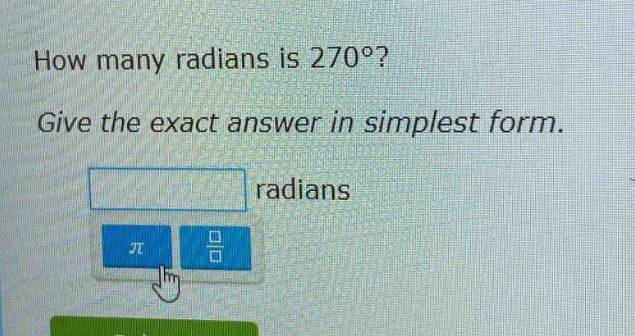 how many radians is 270°? give the exact answer in simplest form. radians
