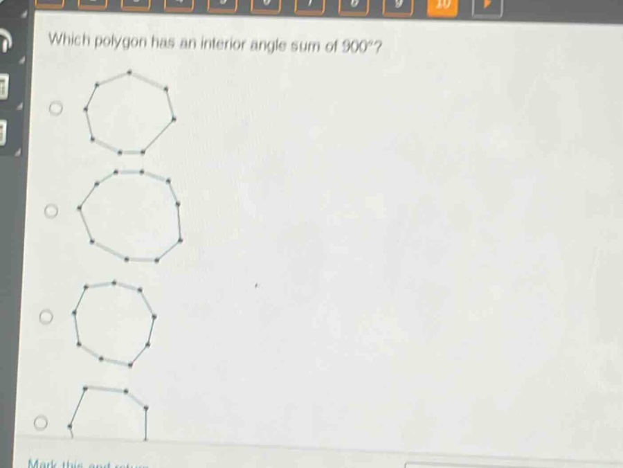 which polygon has an interior angle sum of 900°?