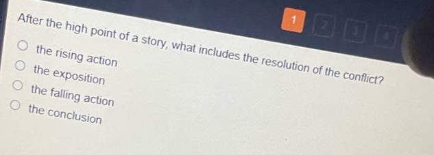 after the high point of a story, what includes the resolution of the conflict?\n the rising action\n the exposition\n the falling action\n the conclusion