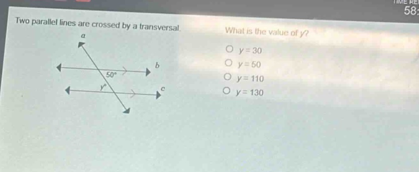 two parallel lines are crossed by a transversal. what is the value of y? o y = 30 o y = 50 o y = 110 o y = 130